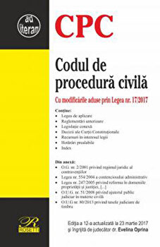 Codul De Procedura Civila - Editia a 12-a (2017-03-23) - Evelina Oprina