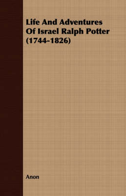 Life and Adventures of Israel Ralph Potter (1744-1826) Paperback | Indigo Chapters