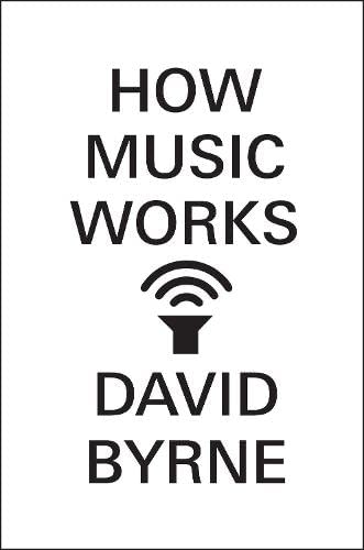 How Music Works [first Edition]
