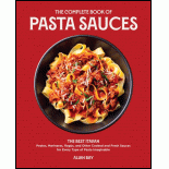 Complete Book of Pasta Sauces : the Best Italian Pestos, Marinaras, Ragus, and Other Cooked and Fresh Sauces for Every Type of Pasta Imaginable