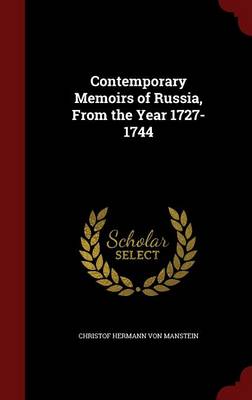 Contemporary Memoirs of Russia from the Year 1727-1744 Hardcover | Indigo Chapters