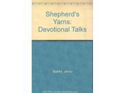 Shepherd's Yarns: Devotional Talks