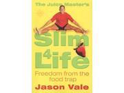 Juice Master's Slim for Life by Jason Vale