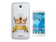 Alcatel Pop 4 - 2016 Gel Silicone Case All Edges Protection Cover C1145 - Crown Queen of Everything Quote