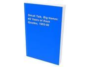 Small Talk, Big Names: 40 Years of Rock Quotes, 1953-93