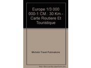 Europe 1/3 000 000-1 Cm.: 30 Km.- Carte Routiere Et Touristique
