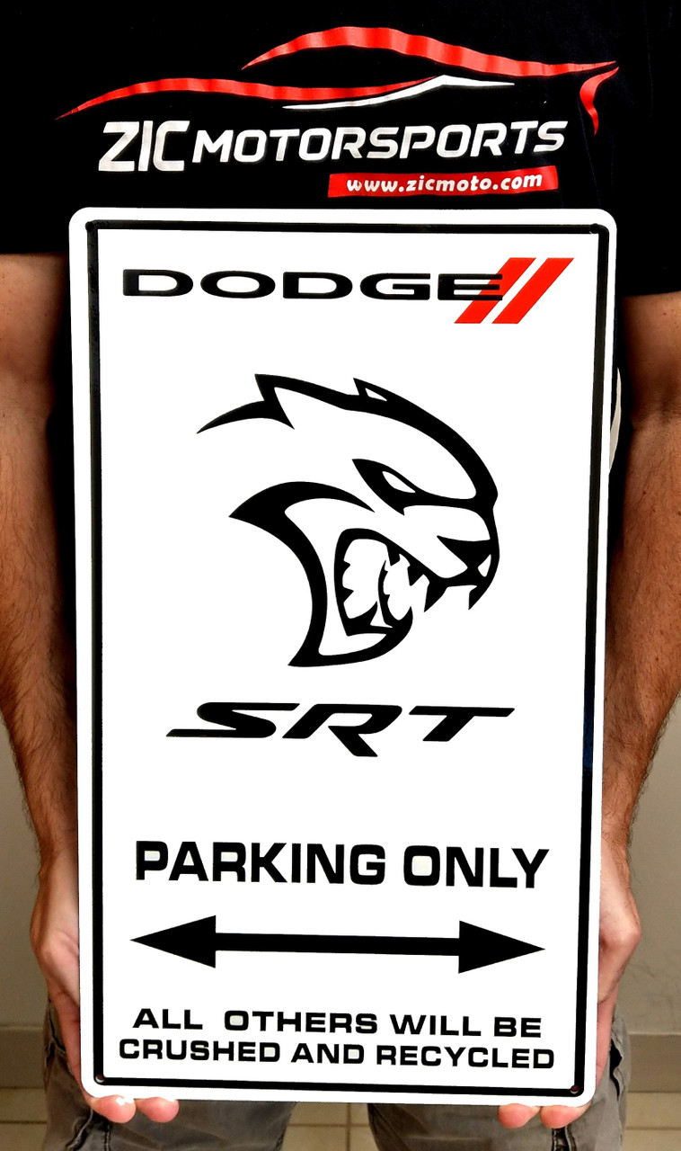 Dodge Hellcat SRT Parking Only Steel Sign - 20  X 12