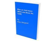 Man on Half-moon (mills and Boon No. 1229)