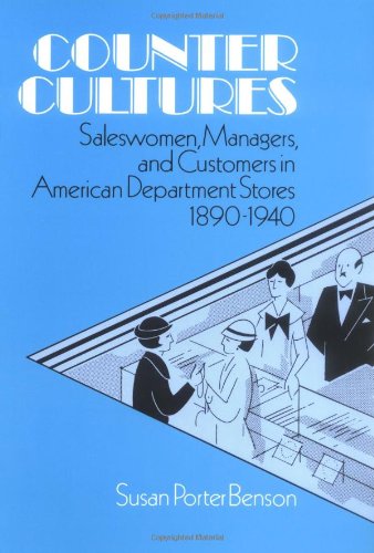 Counter Cultures: Saleswomen, Benson, Susan [Used - Good] [Softcover] thumbnail