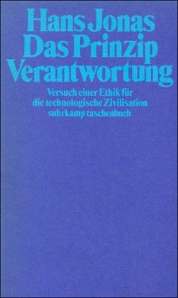 Das Prinzip Verantwortung. Versuch Einer Ethik Für Die Technologische Zivilisation. Suhrkamp Taschenbuch 1085 [signed]