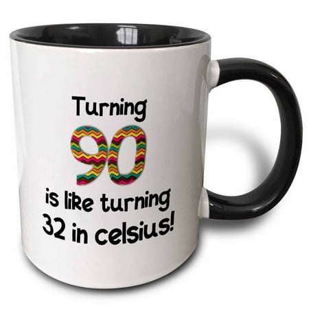 3dRose Turning 90 Is Like Turning 32 in Celsius - Humorous 90th Birthday Gift - Two Tone Black Mug  11-ounce