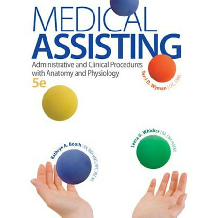 Pre-Owned Medical Assisting: Administrative and Clinical Procedures with a&P (Hardcover 9780073402321) by Kathryn Booth  Leesa Whicker  Terri Wyman