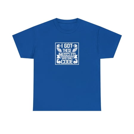 I Got These Muscles Writing Code Shirt  Christmas Gift  Birthday - ID: 1136