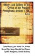 Officers and Soldiers in the Service of the Province Pennsylvania Archives 1744-1765 Paperback | Indigo Chapters