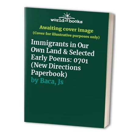 Immigrants in Our Own Land & Selected Early Poems: 0701 (New Directions Paperbook) Paperback - USED - VERY GOOD Condition