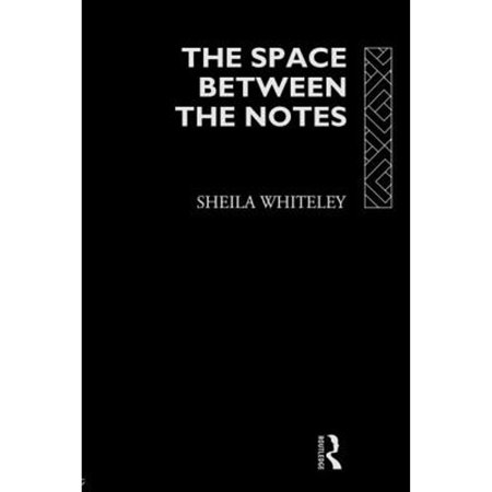 The Space Between the Notes: Rock and the Counter-Culture (Pre-Owned Paperback 9780415068161) by Sheila Whiteley