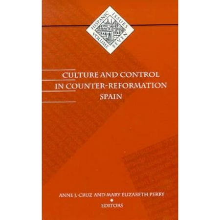Pre-Owned Culture and Control in Counter-Reformation Spain: Volume 7 (Paperback 9780816620265) by Anne Cruz  Mary Elizabeth Perry