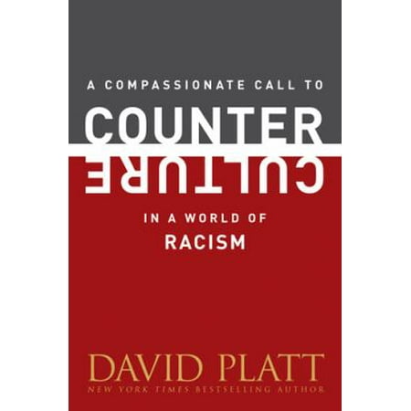 Pre-Owned a Compassionate Call to Counter Culture in a World of Racism (Paperback) 1496405005 9781496405005