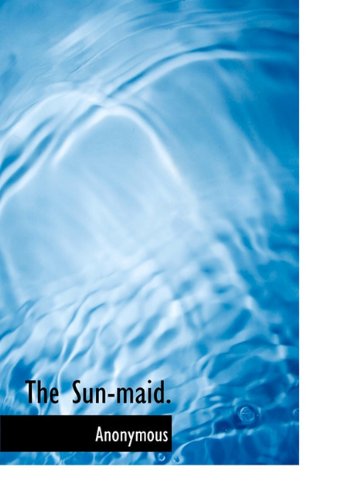 The Sun-maid. Hardcover | Indigo Chapters