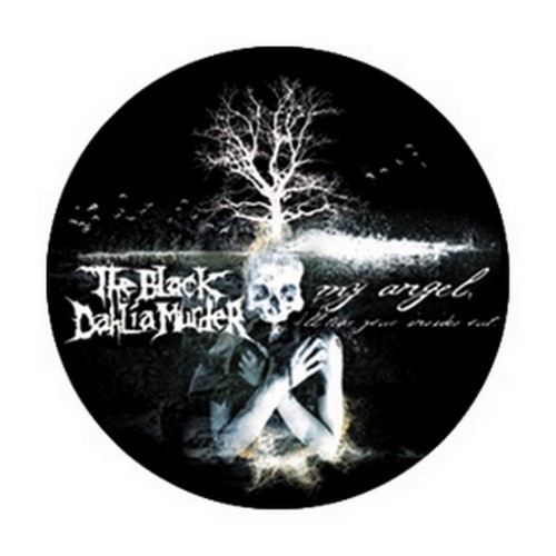The Black Dahlia Murder My Angel Button B-3323