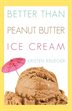 Better Than Peanut Butter Ice Cream (Hardcover)