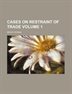 Cases on Restraint of Trade Volume 1 by Bruce Wyman Paperback | Indigo Chapters
