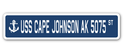 4 X 18 in. a-16 Street Sign - USS Cape Johnson AK 5075