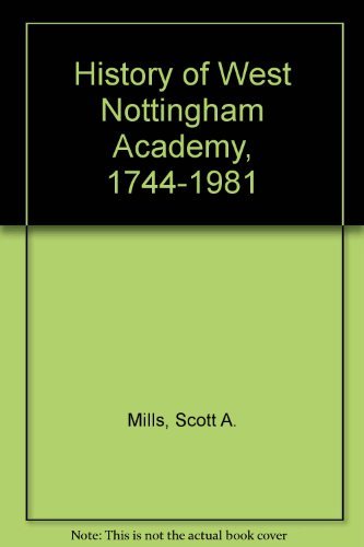 History of West Nottingham Academy, 1744-1981