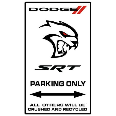 Dodge Hellcat SRT Redeye Parking Only Steel Sign - 20  X 12