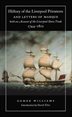 History of the Liverpool Privateers and Letters of Marque with an Account of the Liverpool Slave Trade 1744-1812 by Gomer Williams Hardcover | Indigo