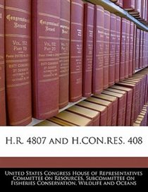 H.r. 4807 and H.con.res. 408 Paperback | Indigo Chapters