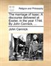 The Marriage of Isaac. a Discourse Delivered at Exeter in the Year 1744, Paperback | Indigo Chapters