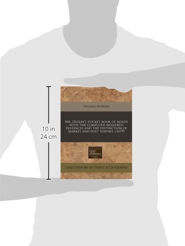 Mr. Ogilby's Pocket Book of Roads with the Computed Measured Distances and the Distinction of Market and Post Townes. (1679) Paperback | Indigo Chapte