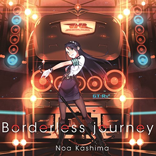 TV Anime RAIL WARS! Character Song Borderless Journey