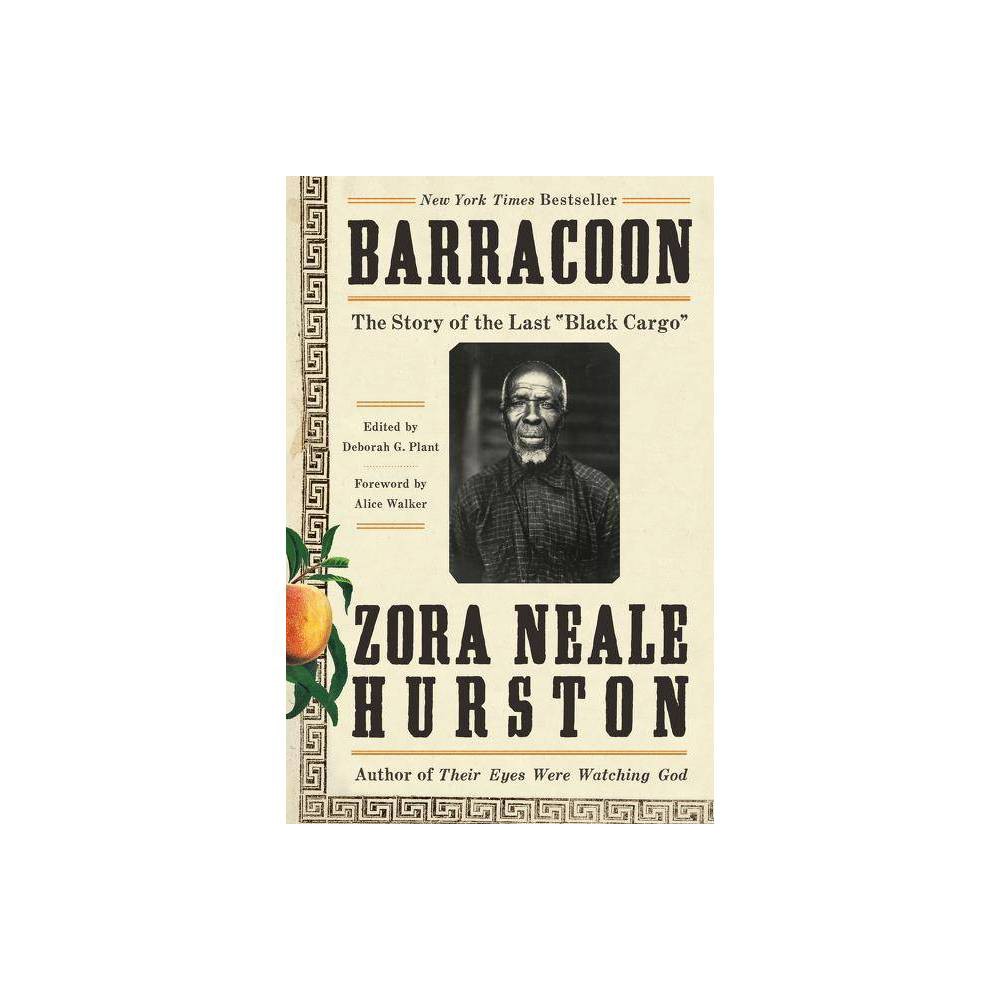 Barracoon: the Story of the Last Black Cargo (Hardcover)