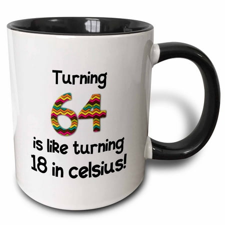 3dRose Turning 64 Is Like Turning 18 in Celsius - Humorous 64th Birthday Gift - Two Tone Black Mug  11-ounce