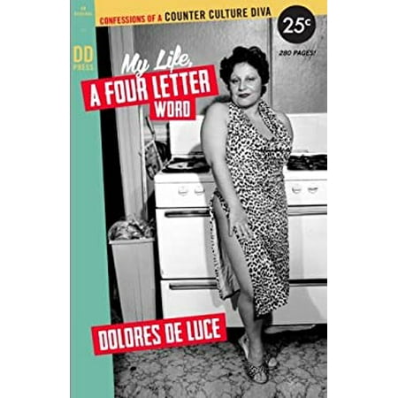 My Life  a Four Letter Word : Confessions of a Counter Culture Diva 9780615826264 Used / Pre-owned