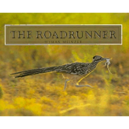 Pre-Owned the Roadrunner (Paperback 9780896722446) by Wyman Meinzer