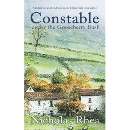 Pre-Owned CONSTABLE UNDER the GOOSEBERRY BUSH a Perfect Feel-good Read from One of Britain’s Best-loved Authors (Constable Nick Mystery) Paperback