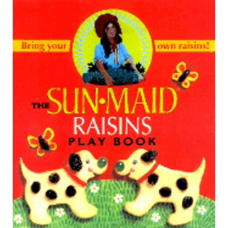 Pre-Owned the Sun Maid Raisins Play Book (Hardcover 9780689831300) by B Alison Weir
