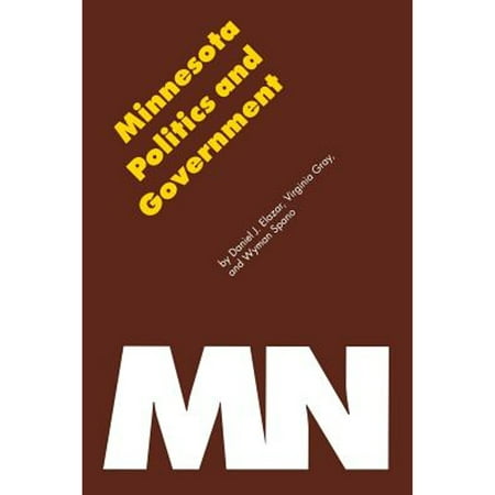 Pre-Owned Minnesota Politics and Government (Paperback) by Wyman Spano  Daniel J Elazar  Virginia H Gray