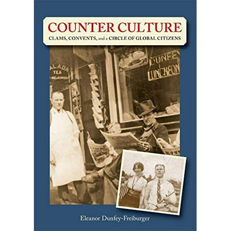 Pre-Owned Counter Culture: Clams  Convents and a Circle of Global Citizens Paperback