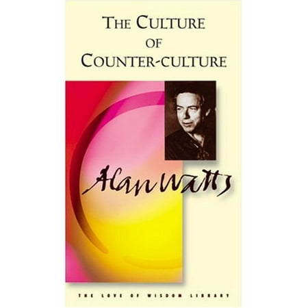 Pre-Owned the Culture of Counter-culture (Alan Watts Love of Wisdom Library) Paperback