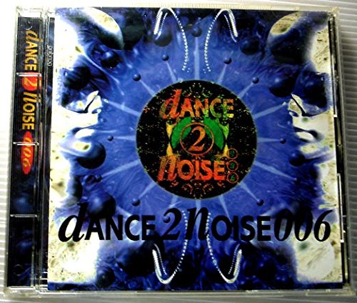 Dance 2 Noise 006