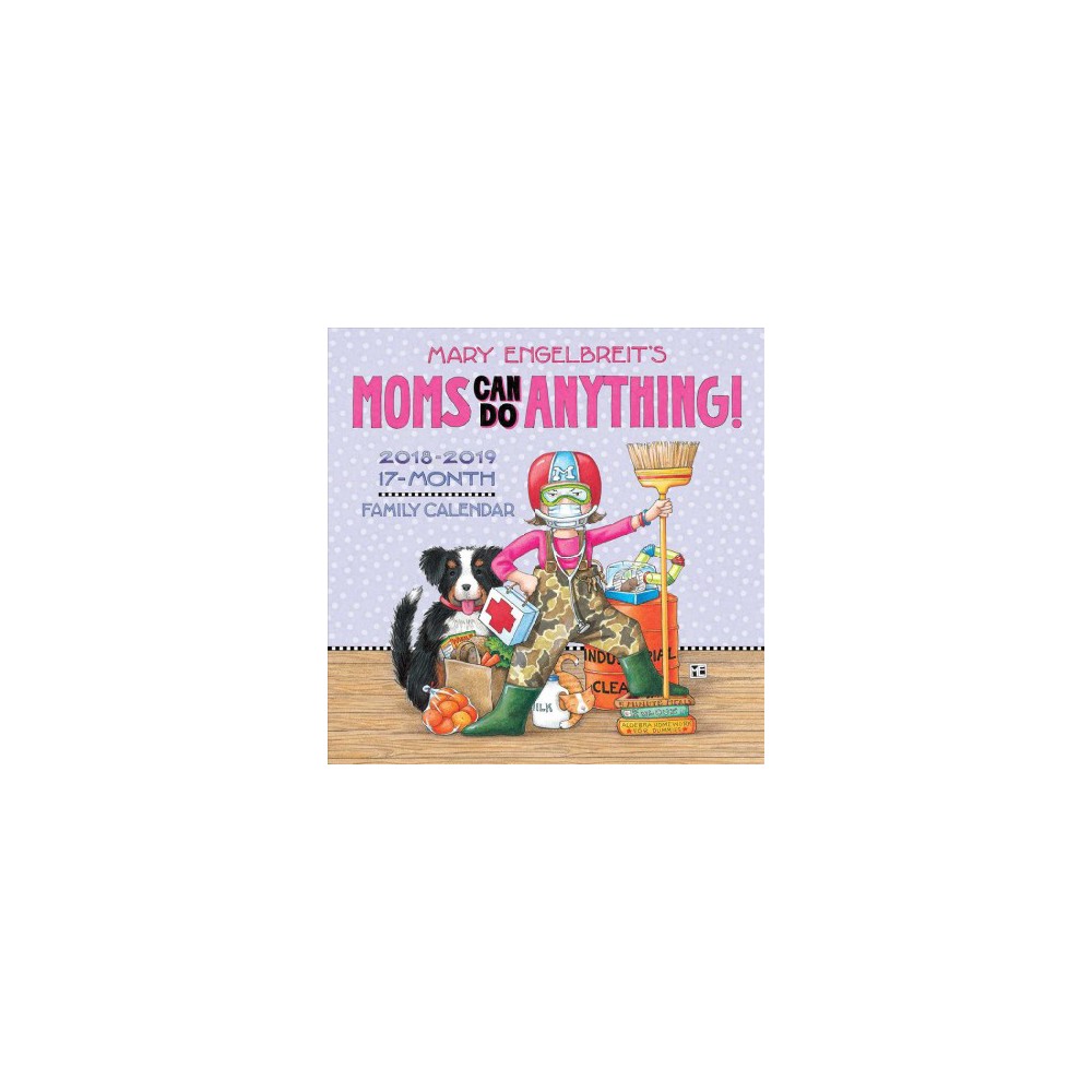 Mary Engelbreit's Moms Can Do Anything! 2018-2019 17-Month Family Wall Calendar