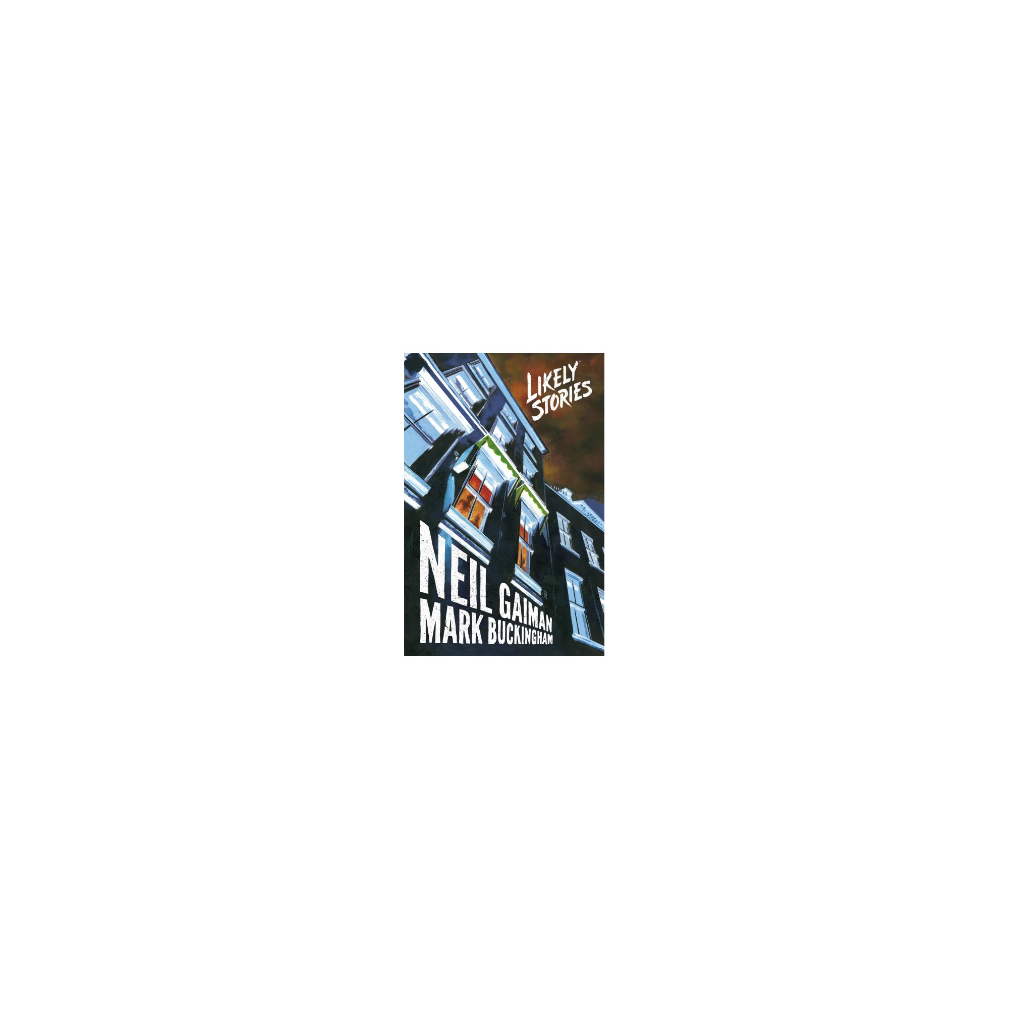 Neil Gaiman's Likely Stories Gaiman, Neil; Buckingham, Mark [Used - Very Good] [Hardcover] thumbnail