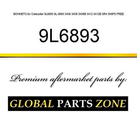 BONNETS for Caterpillar 9L6893 9L-9893 3406 3408 3408B 3412 3412B SR4 SHIPS FREE